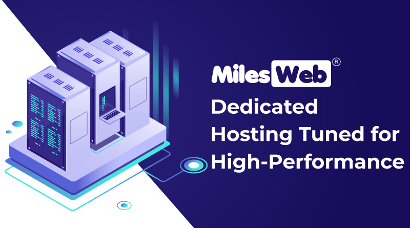 MilesWeb Dedicated Hosting